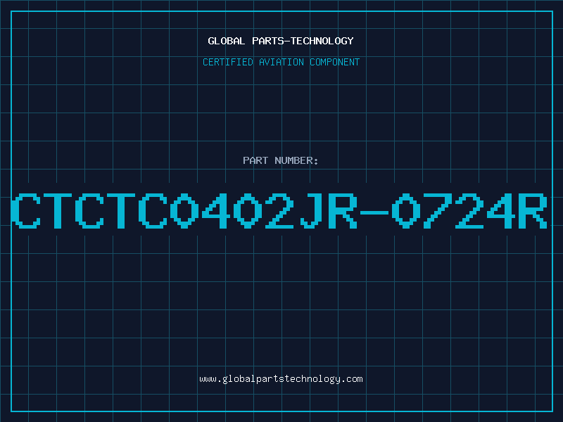 Aviation Part CTCTC0402JR-0724R