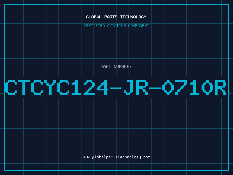 Aviation Part CTCYC124-JR-0710R