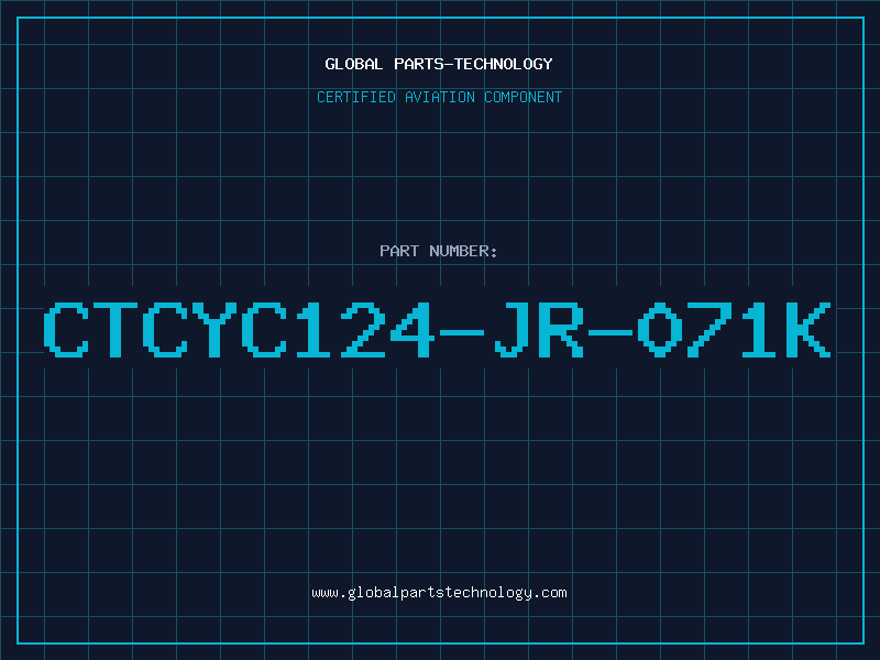 Aviation Part CTCYC124-JR-071K