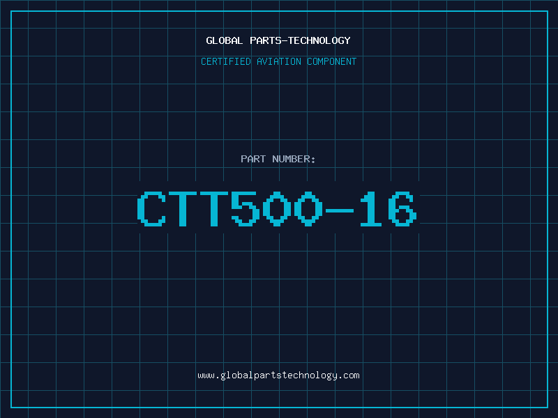 Aviation Part CTT500-16