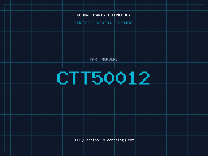 Aviation Part CTT50012