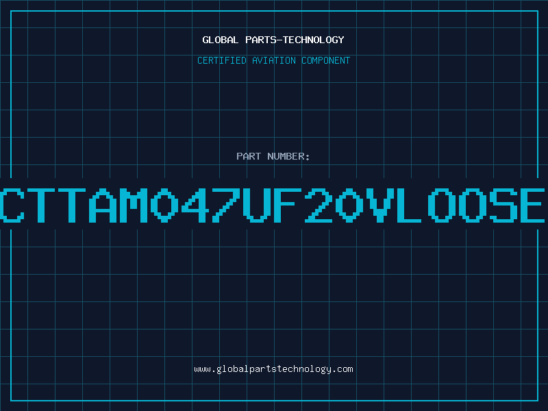 Aviation Part CTTAM047UF20VLOOSE