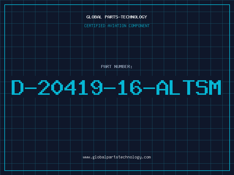 Aviation Part D-20419-16-ALTSM