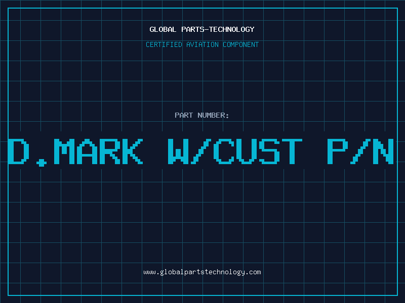 Aviation Part D.MARK W/CUST P/N