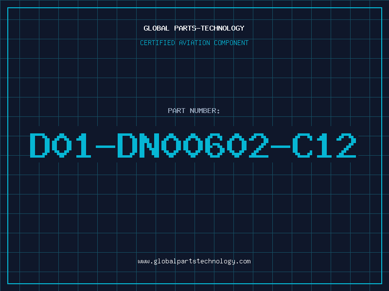 Aviation Part D01-DN00602-C12
