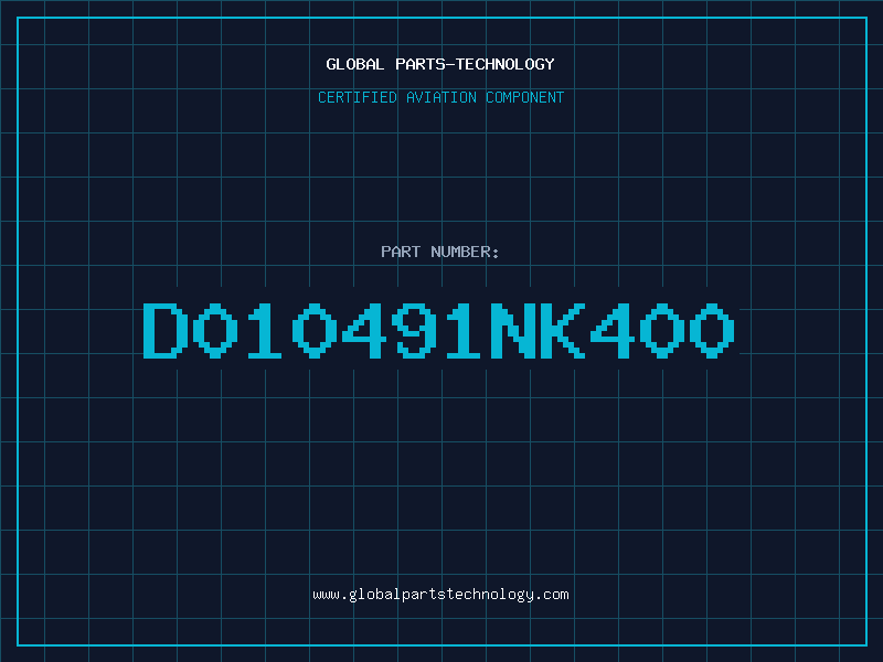 Aviation Part D010491NK400