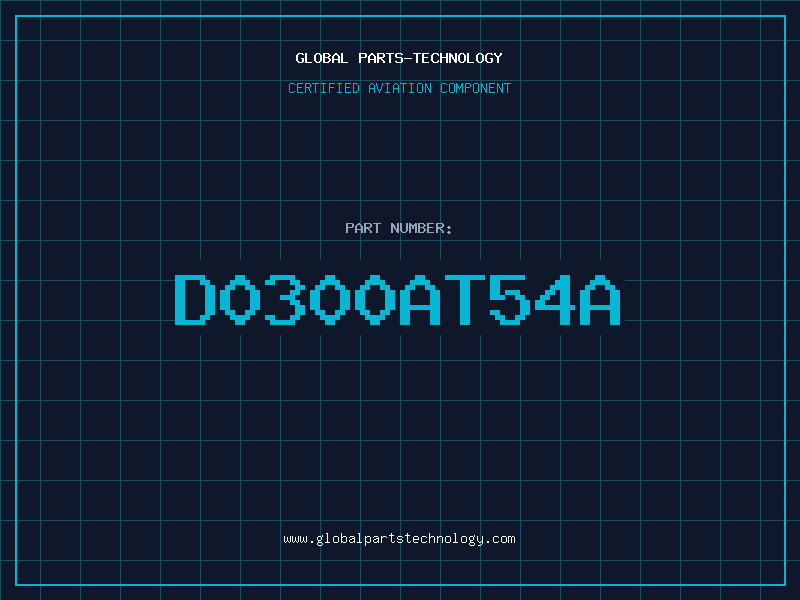 Aviation Part D0300AT54A