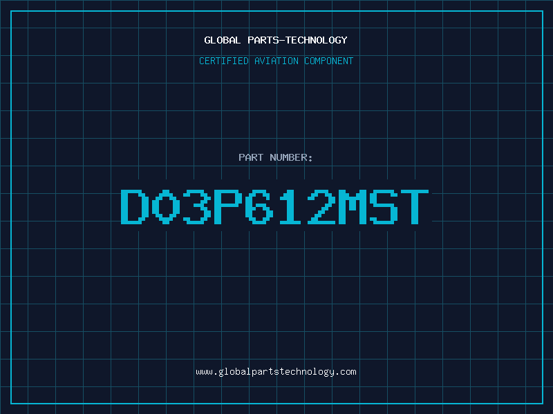 Aviation Part D03P612MST