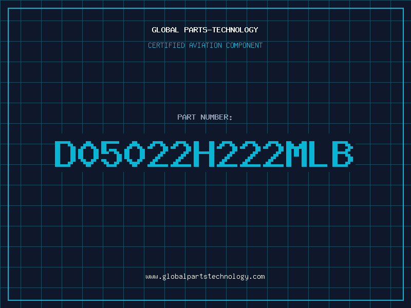 Aviation Part D05022H222MLB
