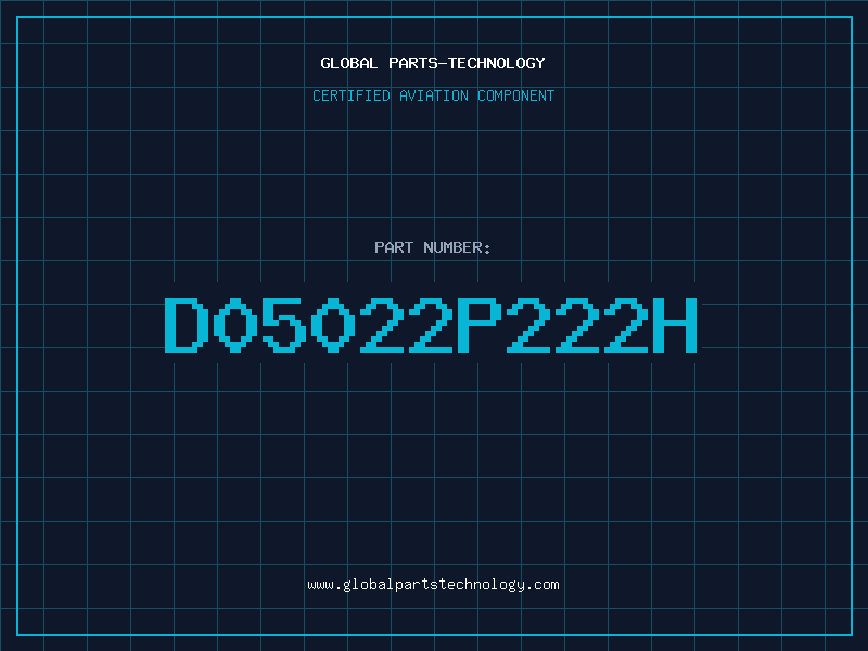 Aviation Part D05022P222H