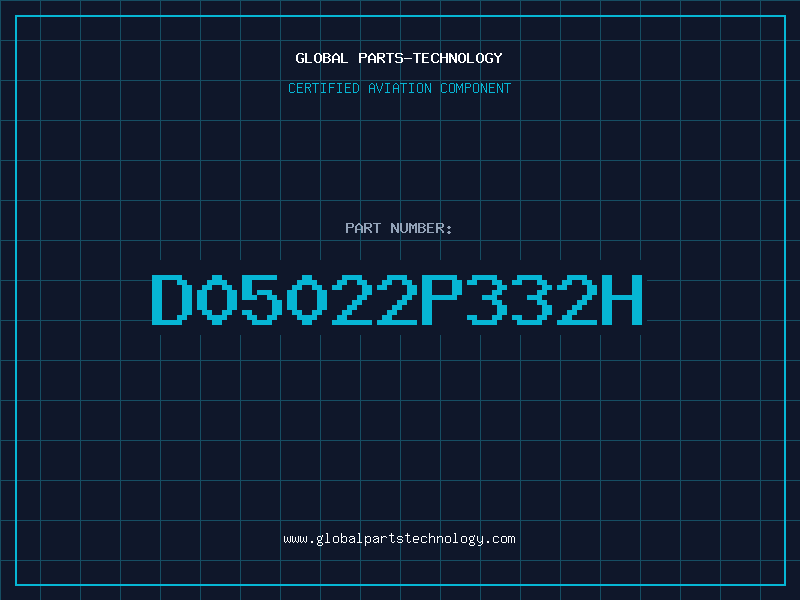 Aviation Part D05022P332H