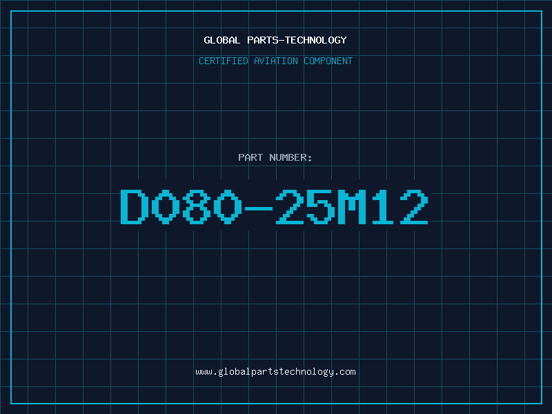Aviation Part D080-25M12