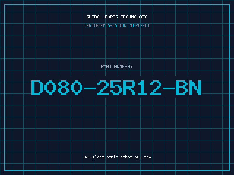 Aviation Part D080-25R12-BN