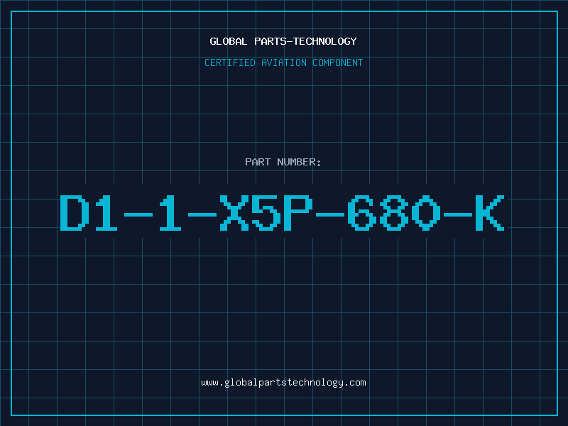Aviation Part D1-1-X5P-680-K
