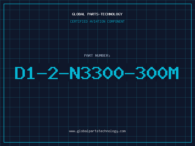 Aviation Part D1-2-N3300-300M