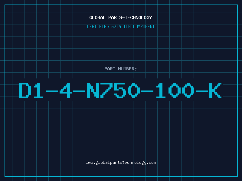 Aviation Part D1-4-N750-100-K