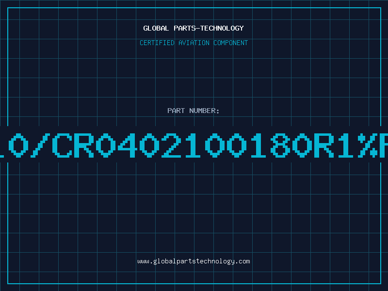 Aviation Part D10/CR0402100180R1%P0