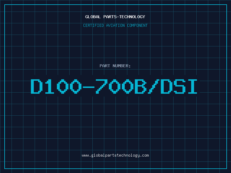 Aviation Part D100-700B/DSI