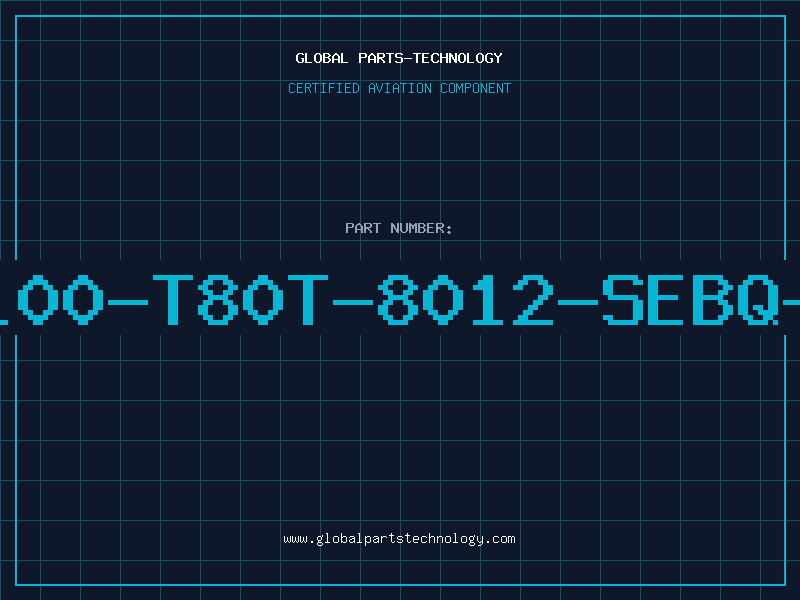 Aviation Part D100-T80T-8012-SEBQ-E