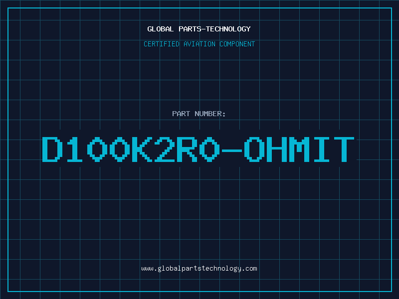 Aviation Part D100K2R0-OHMIT