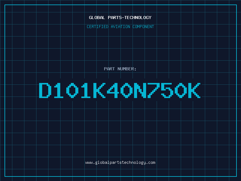 Aviation Part D101K40N750K