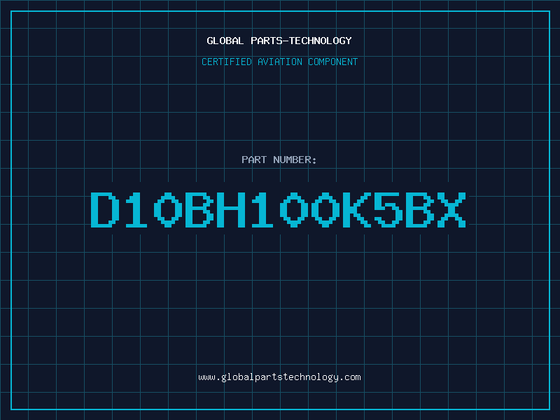 Aviation Part D10BH100K5BX