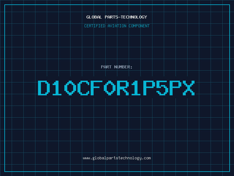 Aviation Part D10CF0R1P5PX