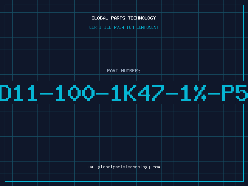 Aviation Part D11-100-1K47-1%-P5