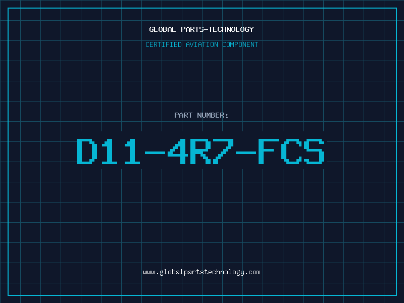 Aviation Part D11-4R7-FCS