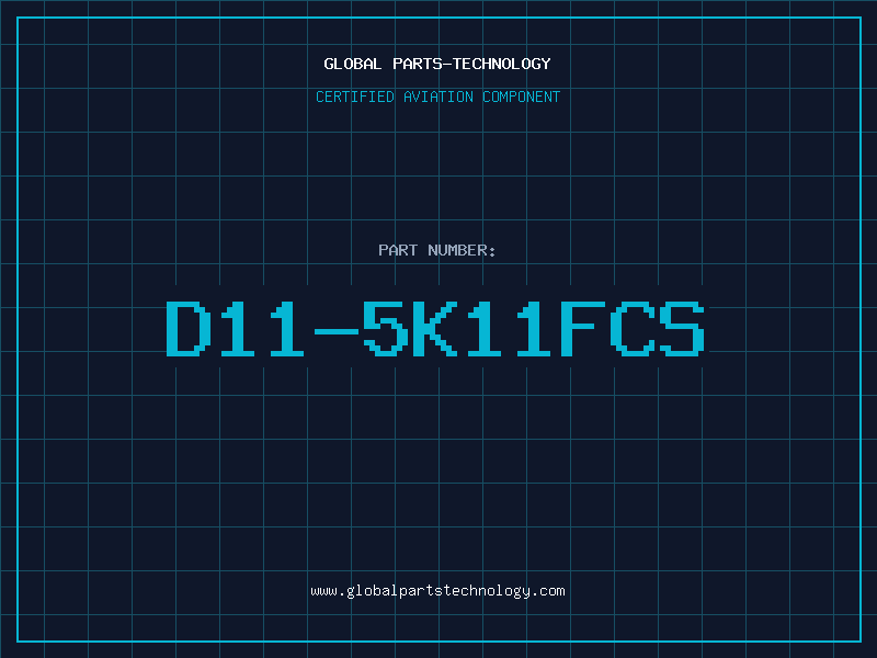 Aviation Part D11-5K11FCS