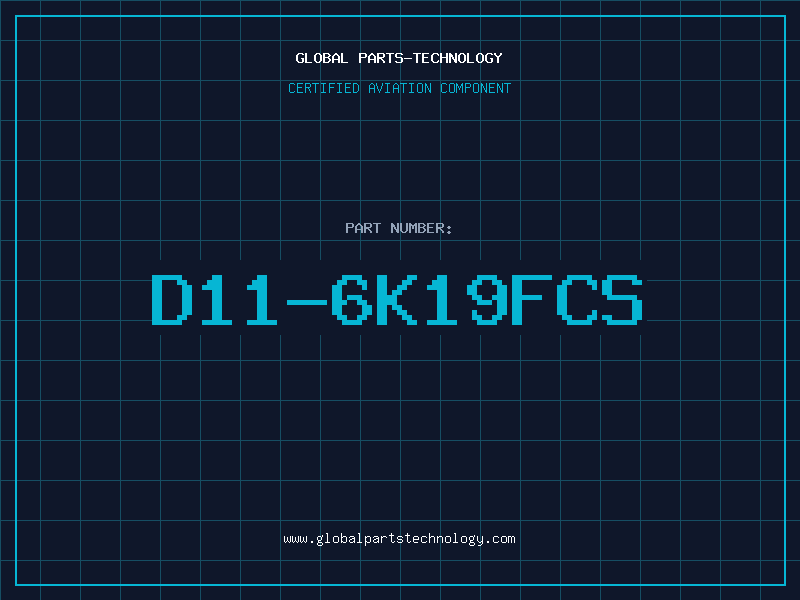 Aviation Part D11-6K19FCS