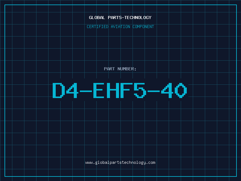 Aviation Part D4-EHF5-40