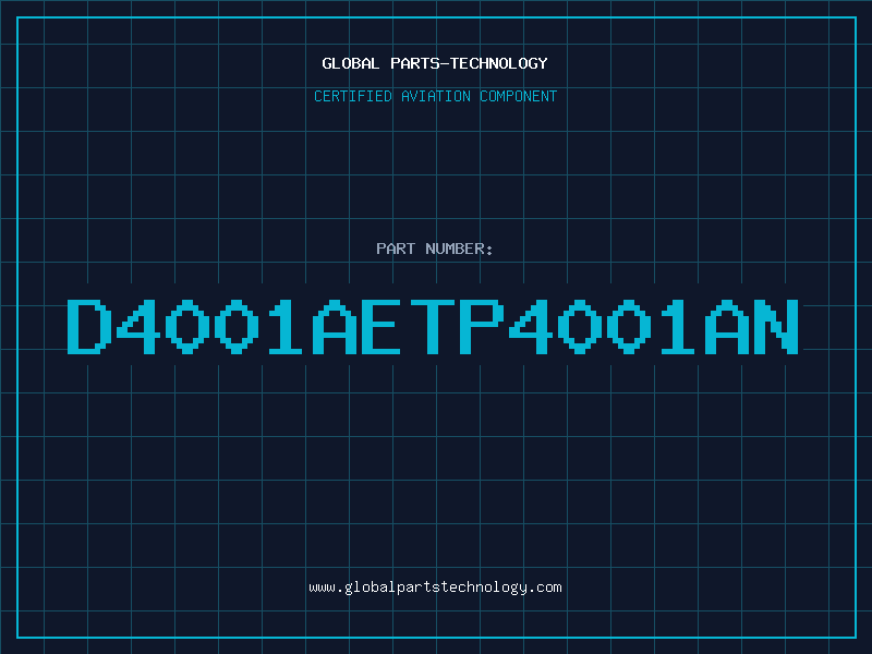 Aviation Part D4001AETP4001AN