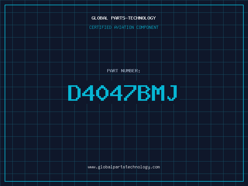 Aviation Part D4047BMJ
