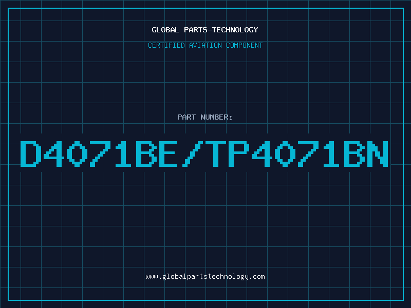 Aviation Part D4071BE/TP4071BN
