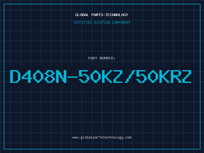 Aviation Part D408N-50KZ/50KRZ