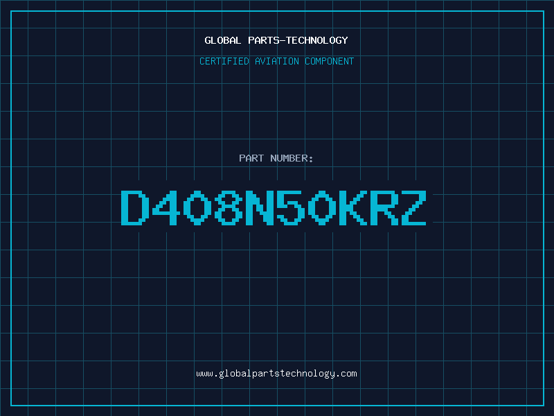 Aviation Part D408N50KRZ