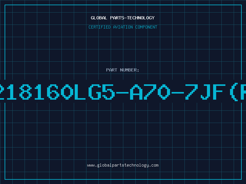 Aviation Part D4218160LG5-A70-7JF(RFB