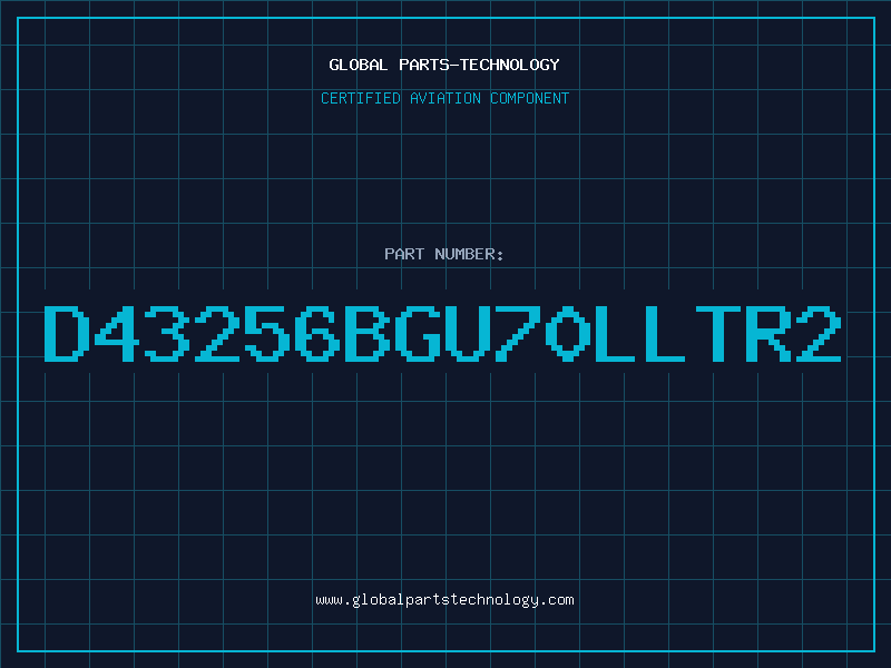 Aviation Part D43256BGU70LLTR2