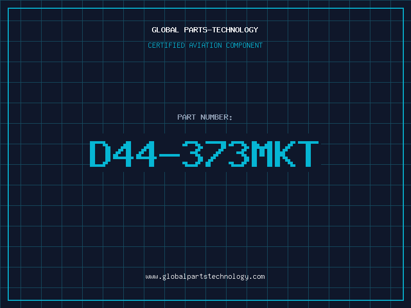 Aviation Part D44-373MKT