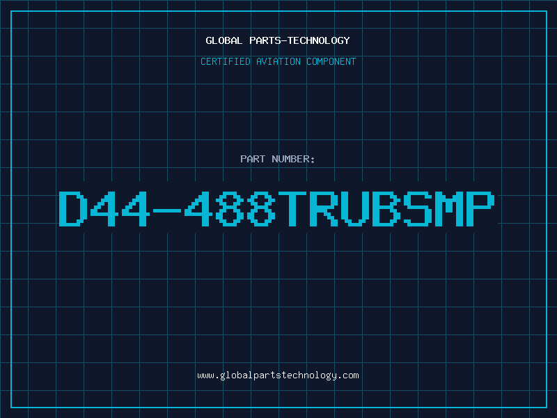 Aviation Part D44-488TRUBSMP