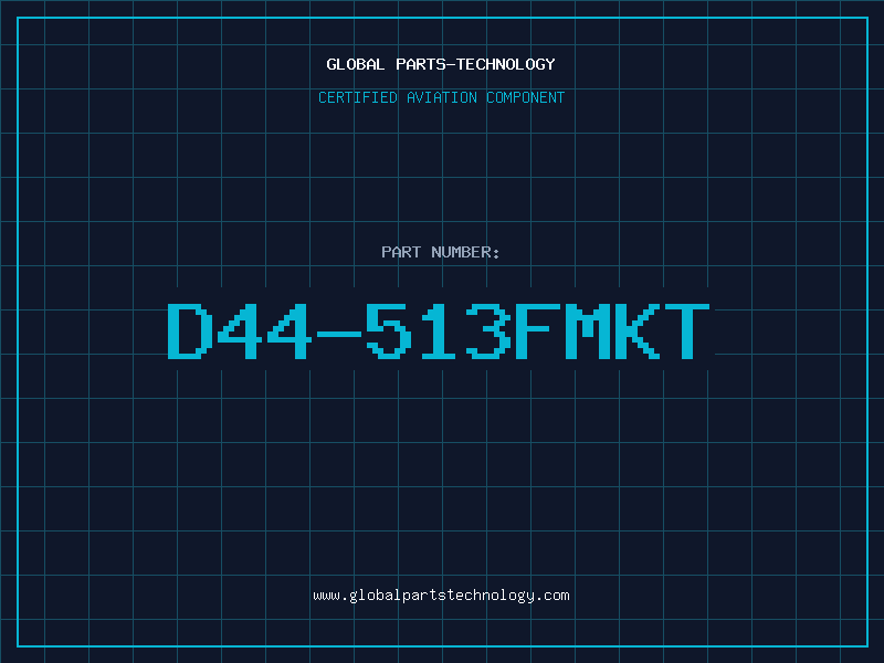 Aviation Part D44-513FMKT