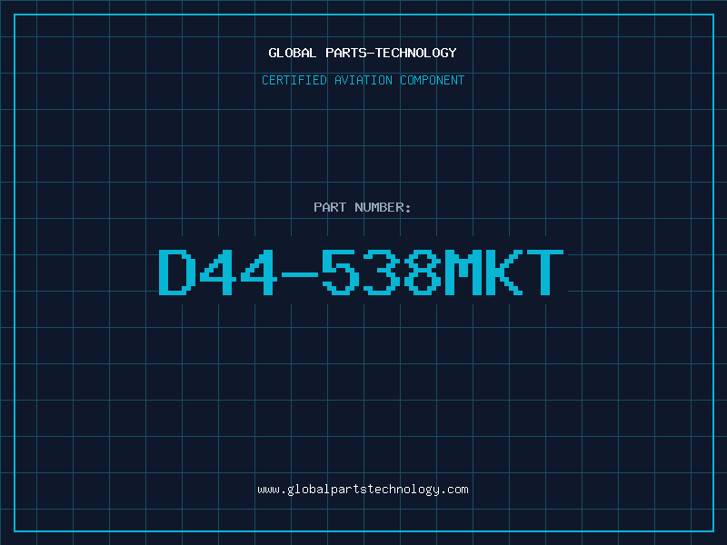 Aviation Part D44-538MKT