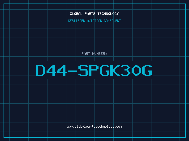 Aviation Part D44-SPGK30G