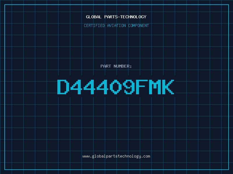 Aviation Part D44409FMK
