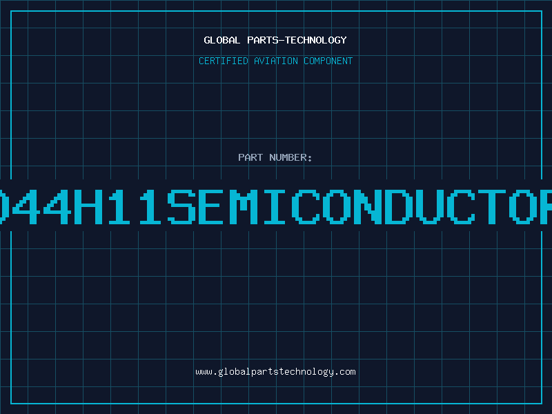 Aviation Part D44H11SEMICONDUCTOR