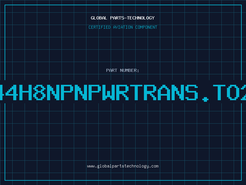 Aviation Part D44H8NPNPWRTRANS.TO22