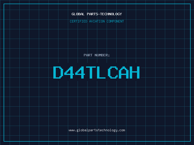Aviation Part D44TLCAH
