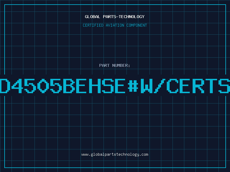 Aviation Part D4505BEHSE#W/CERTS