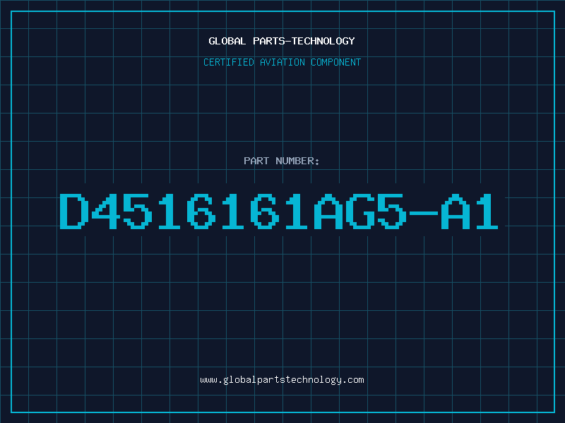 Aviation Part D4516161AG5-A1